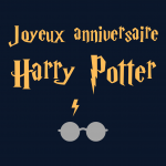 31 Juillet 2020 : Harry Potter a 40 ans ! retour sur son oeuvre
